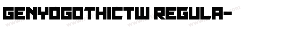 GenYoGothicTW Regula字体转换